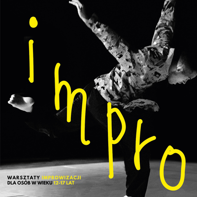 Plakat wydarzenia:  Impro! - Od gestu do dźwięku 